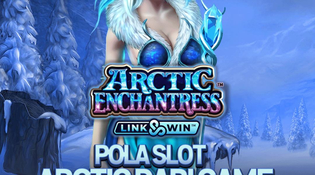 Pola Slot Arctic Dari Game Habanero